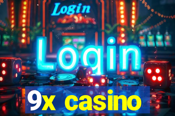 9x casino